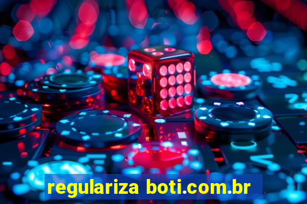 regulariza boti.com.br